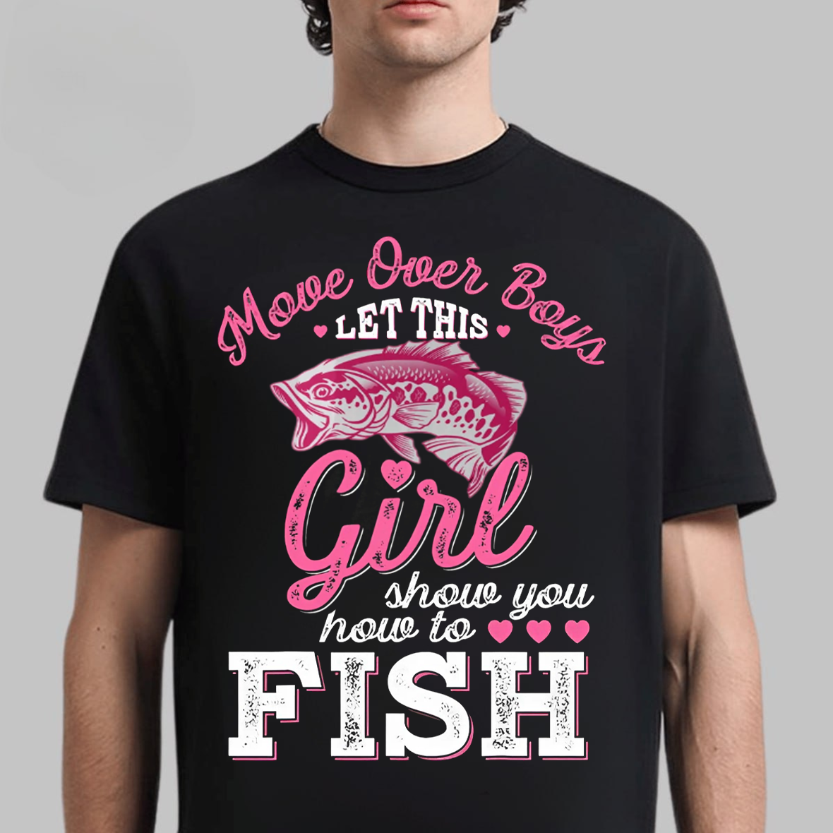 Move Over Boys Let This Girl Show You How to Fish T-Shirt, Funny Women Fishing Shirt