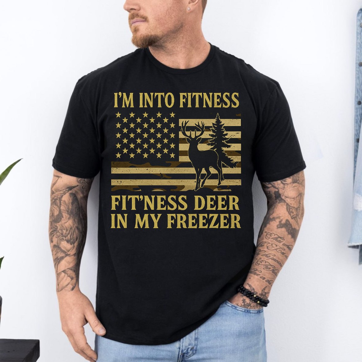 I'm Into Fitness T-Shirt, Funny Hunting Shirt, Deer Hunting Apparel, Fitness Deer in My Freezer