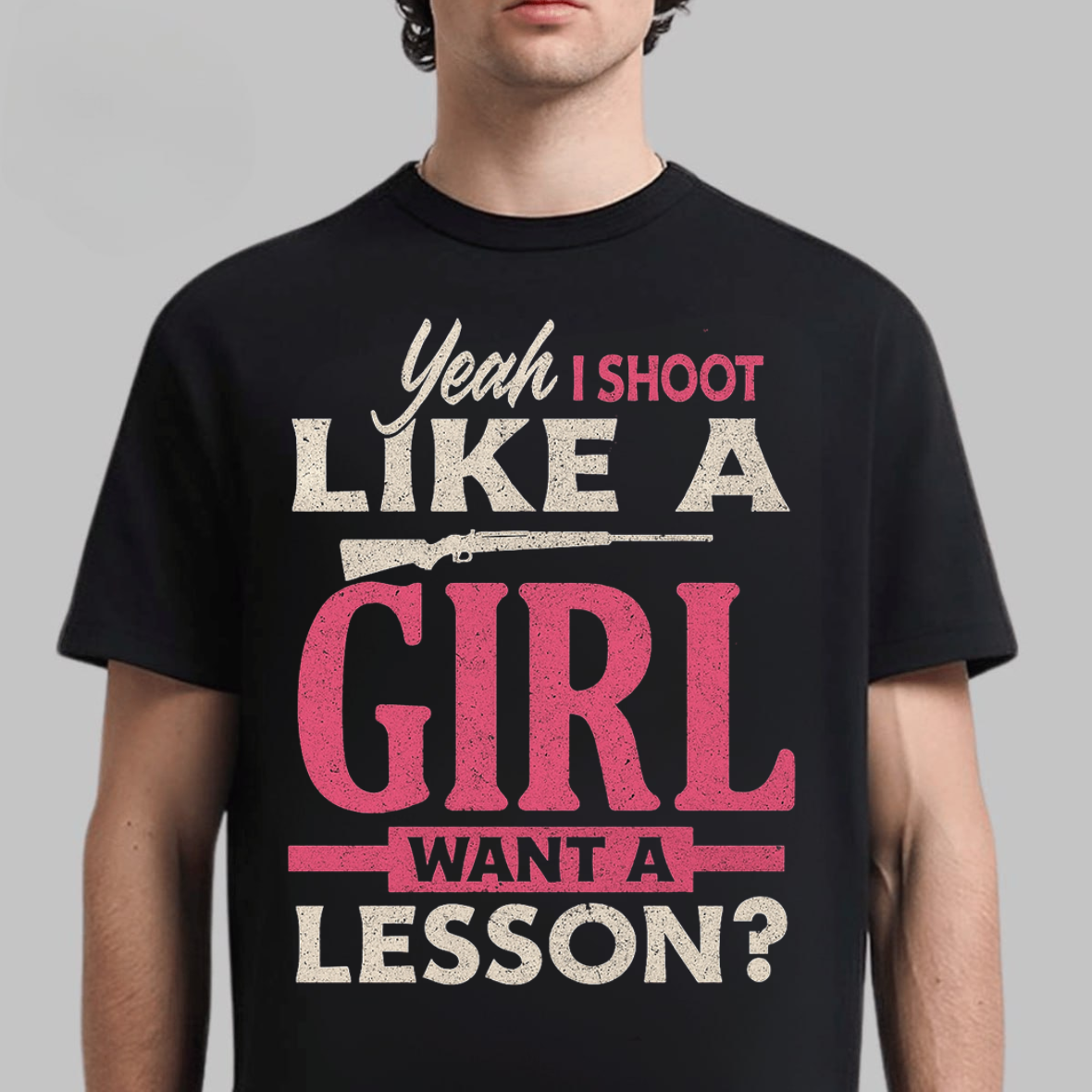 Yeah I Shoot Like a Girl T-Shirt, Funny Hunting Shirt, Gift For Hunting Lover