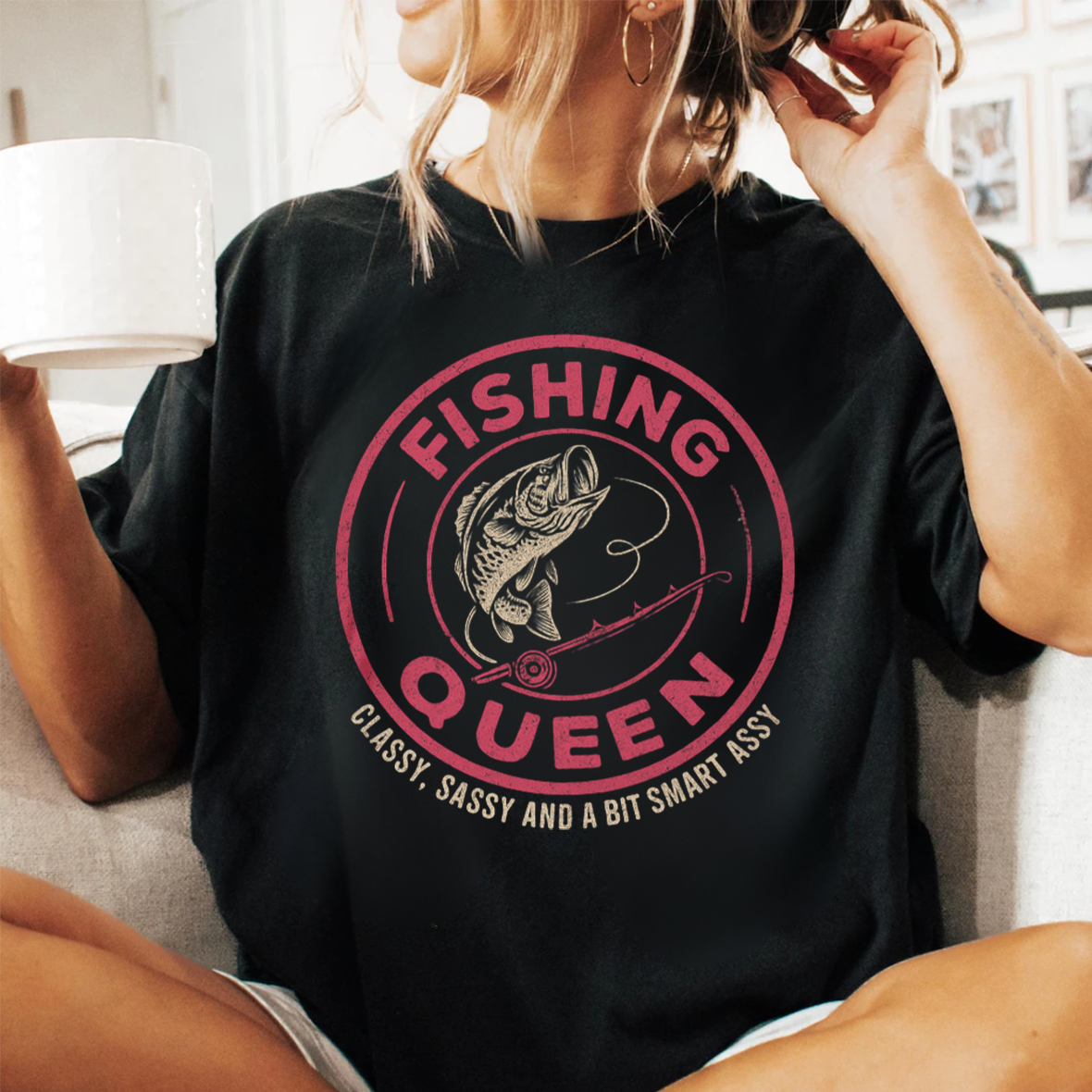 Fishing Queen T-Shirt, Funny Women Fishing Shirt, Classy Sassy Smart Assy Tee