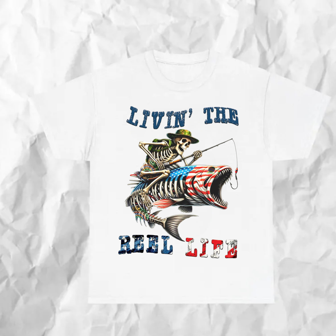 Livin' The Reel Life Skeleton Fishing T-Shirt, Funny Fishing Apparel, Patriotic Fishing Tee