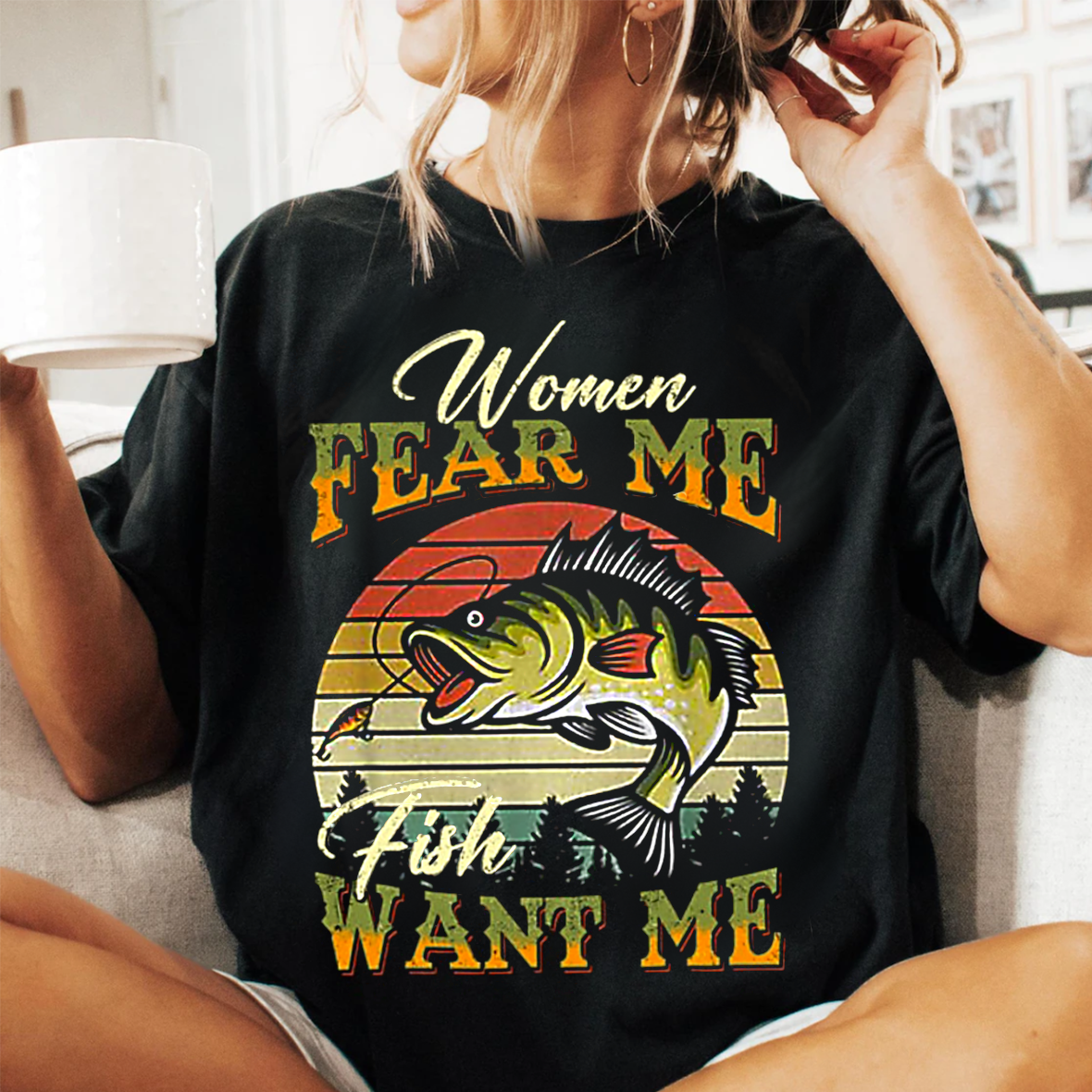 Women Fear Me Fish Want Me T-Shirt, Funny Fishing Shirt, Retro Vintage Fisherman Tee