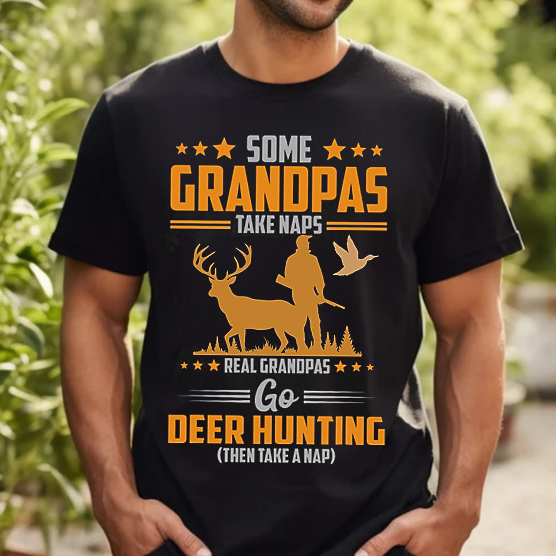 Grandpa Deer Hunting T-Shirt, Funny Hunting Shirt for Grandpas, Real Hunters Tee Gift