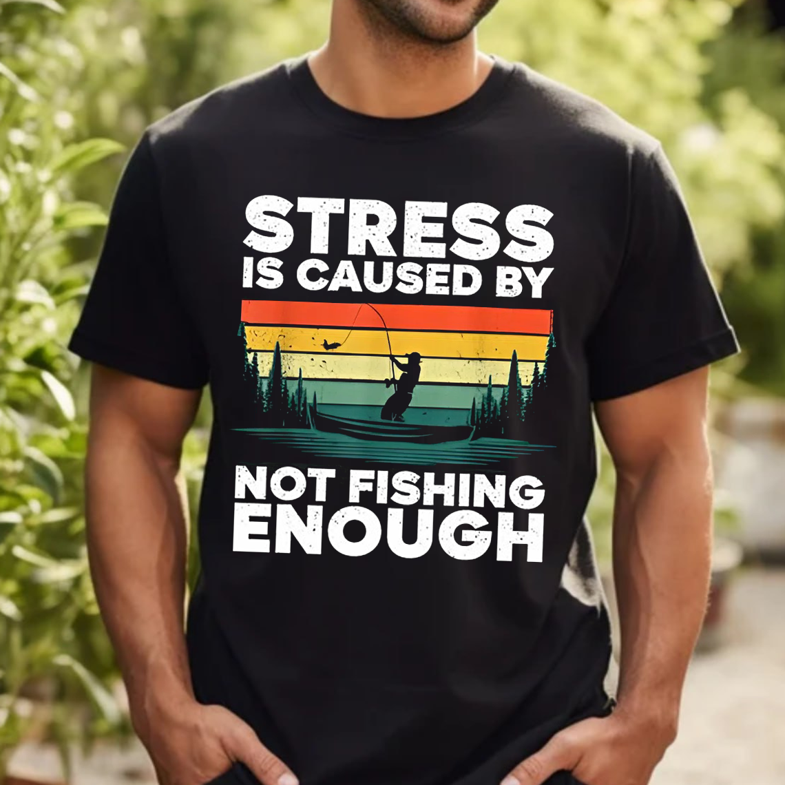 Funny Fishing T-Shirt, Stress Is Caused by Not Fishing Enough Retro Vintage Fisherman Graphic Tee Gift