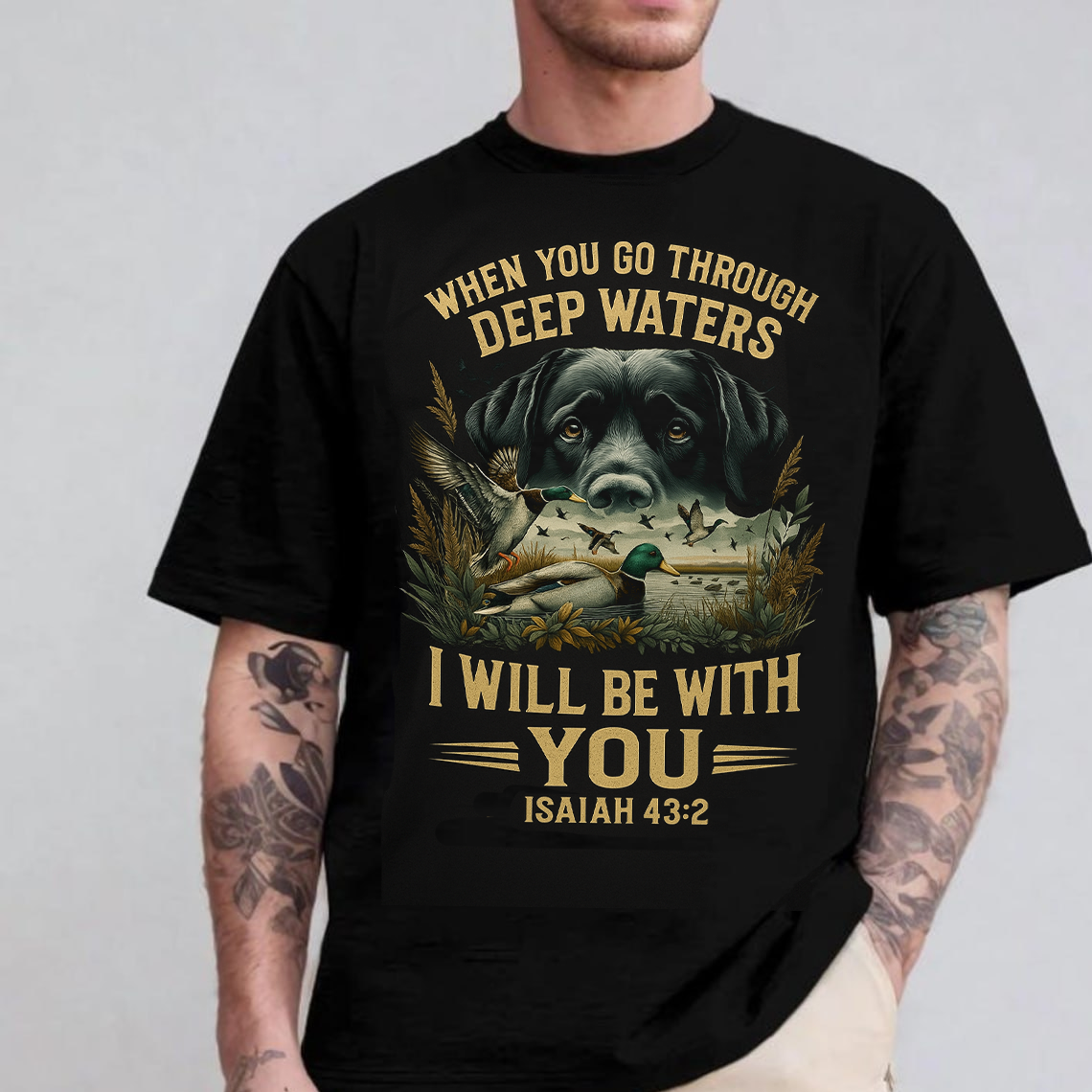 When You Go Through Deep Waters I Will Be With You T-Shirt, Isaiah 43:2 Bible Verse Christian Shirt with Dog and Duck Hunting Design