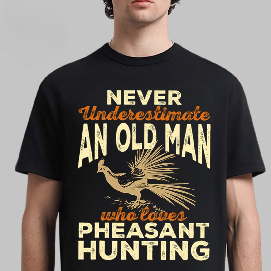 Never Underestimate an Old Man Who Loves Pheasant Hunting T-Shirt, Funny Hunting Shirt Gift for Hunters