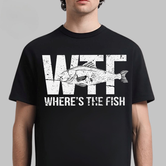 Where’s The Fish T-Shirt, Funny Fishing Shirt, Fisherman Humor Tee