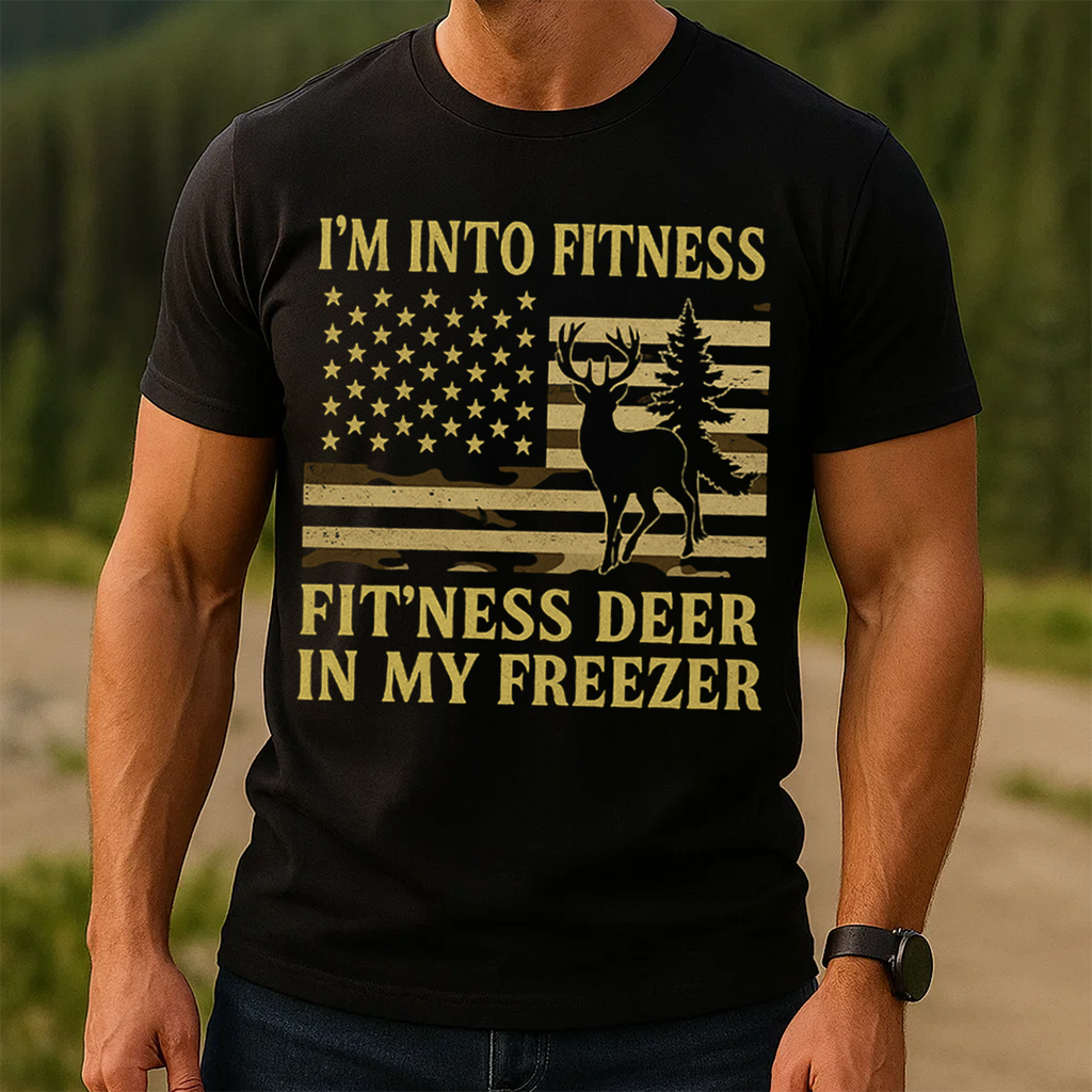 I'm Into Fitness T-Shirt, Funny Hunting Shirt, Deer Hunting Apparel, Fitness Deer in My Freezer