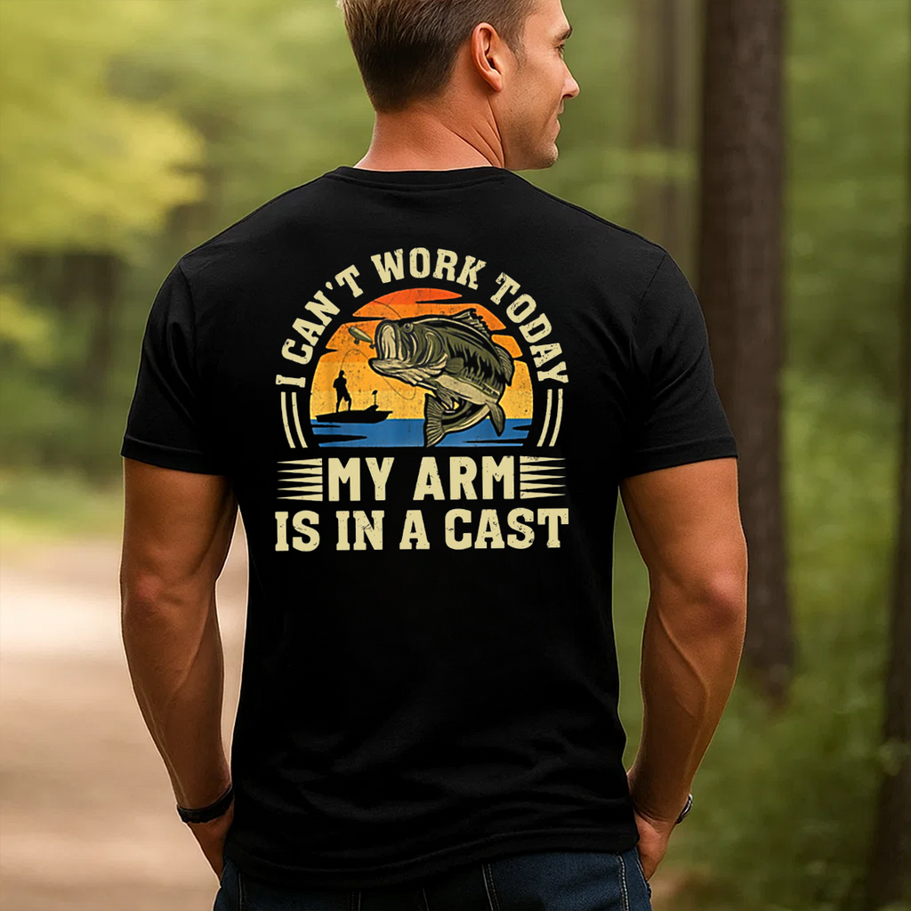Funny Fishing T-Shirt, I Can’t Work Today My Arm Is In A Cast Bass Fishing Tee