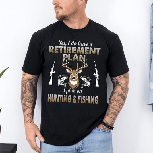 Retirement Plan Hunting & Fishing T-Shirt, Funny Deer Hunting Shirt, Gift For Hunting Lover