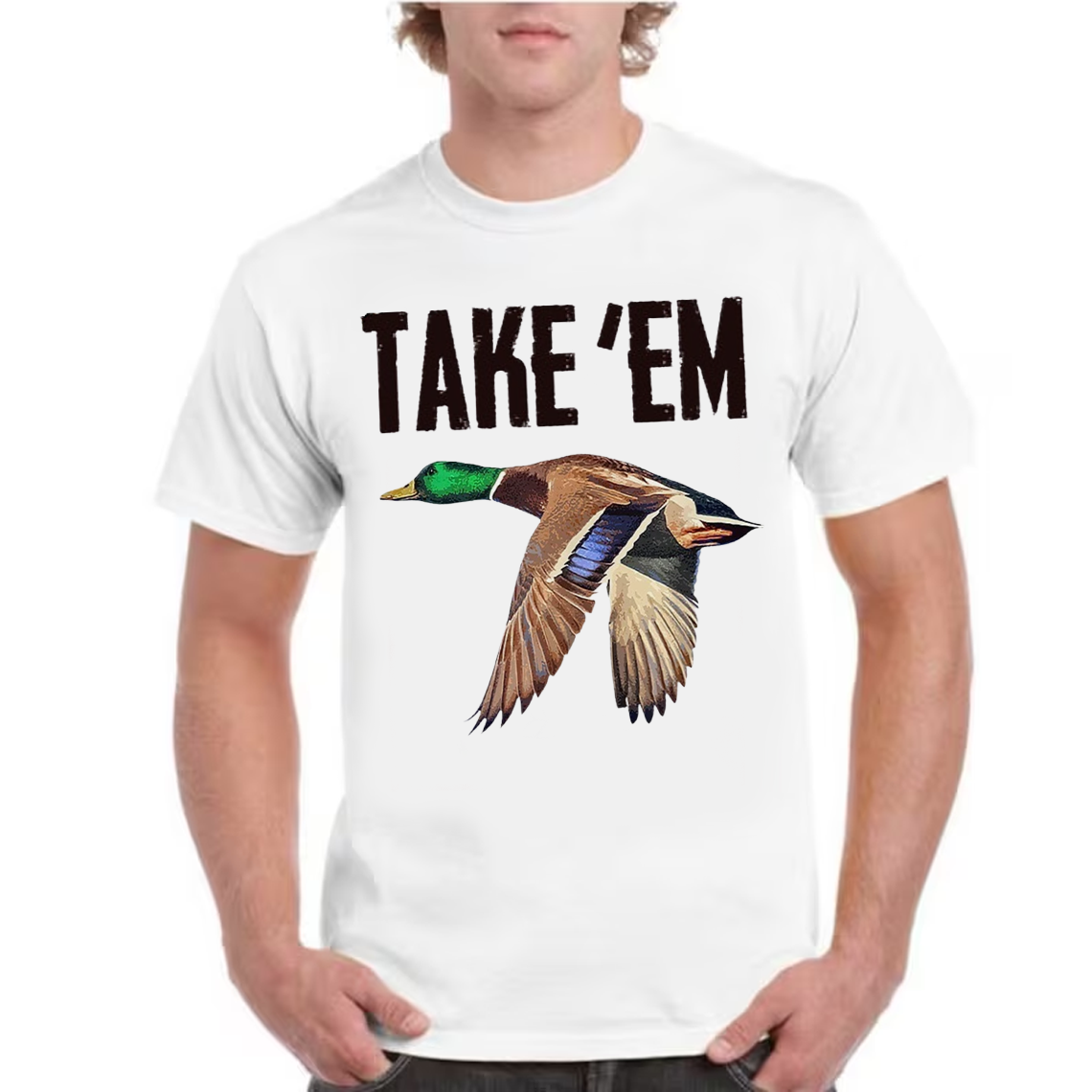 Take 'Em Duck Hunting T-Shirt, Waterfowl Hunting Shirt for Hunters, Funny Duck Hunting Gift