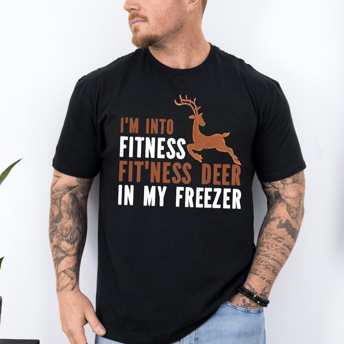 Funny Hunting T-Shirt, I’m Into Fitness Fit’ness Deer in My Freezer Shirt for Hunters