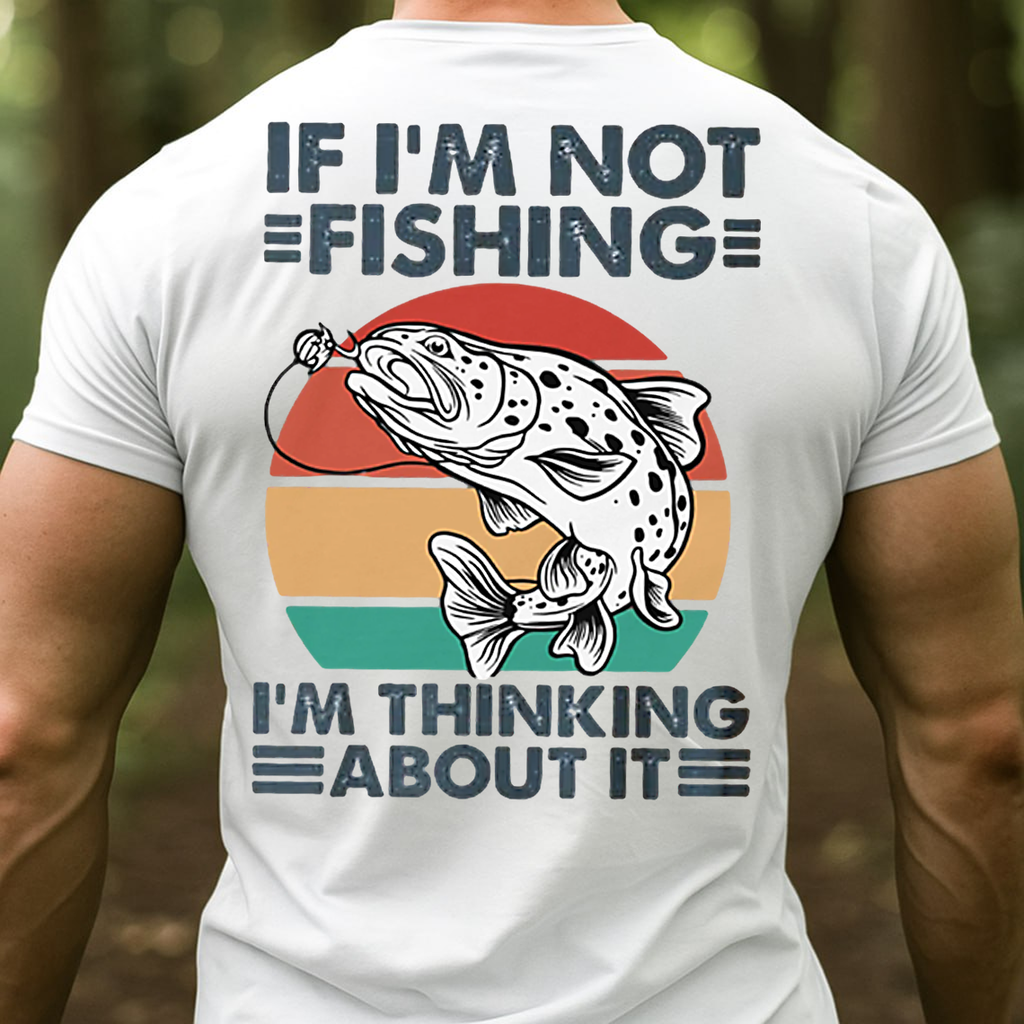 Funny Fishing T-Shirt, If I’m Not Fishing I’m Thinking About It Retro Trout Graphic Tee Gift for Fishermen