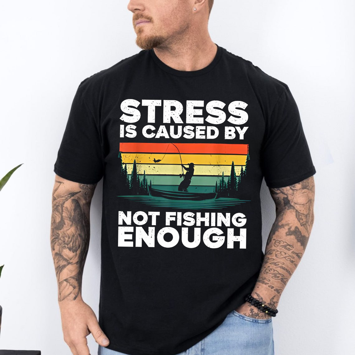 Funny Fishing T-Shirt, Stress Is Caused by Not Fishing Enough Retro Vintage Fisherman Graphic Tee Gift