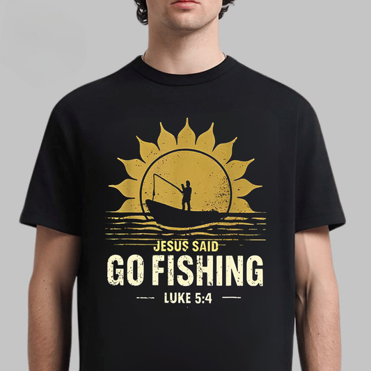 Jesus Said Go Fishing T-Shirt, Luke 5:4 Bible Verse Fishing Shirt, Religious Fishing Gift