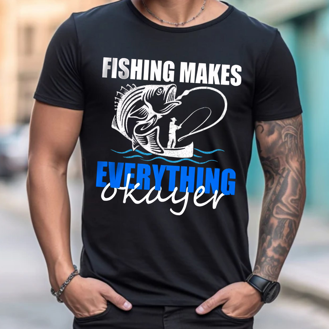 Funny Fishing T-Shirt, Fishing Makes Everything Okayer Bass Graphic Tee, Fisherman Humor Gift Shirt