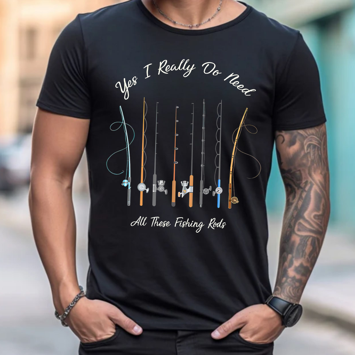 Funny Fishing T-Shirt, Yes I Really Do Need All These Fishing Rods Graphic Tee, Fisherman Gift Shirt
