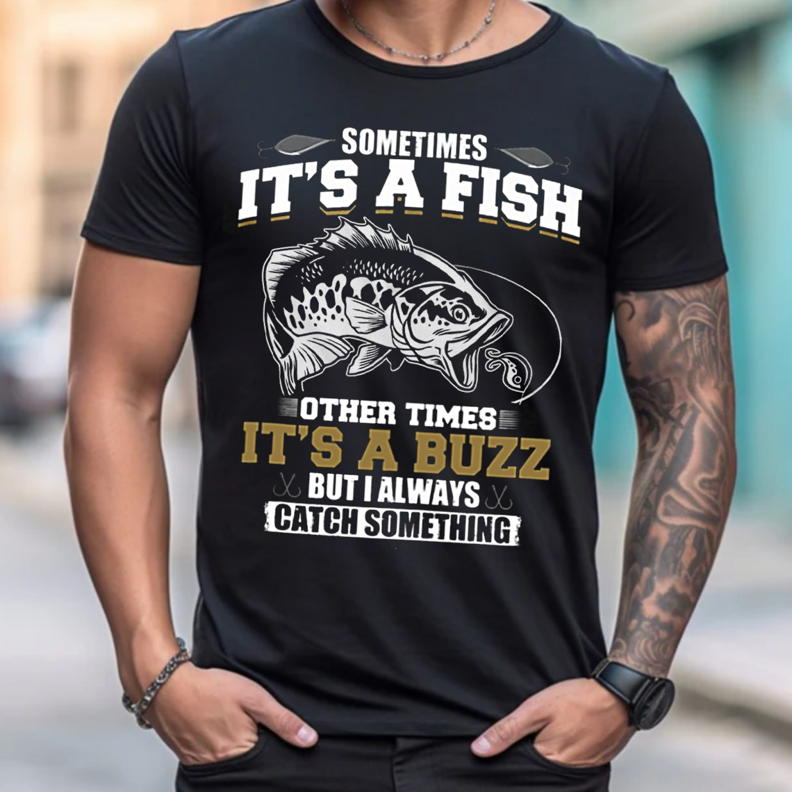 Funny Fishing T-Shirt, Sometimes It’s a Fish Sometimes It’s a Buzz, Gift For Fishing Lover