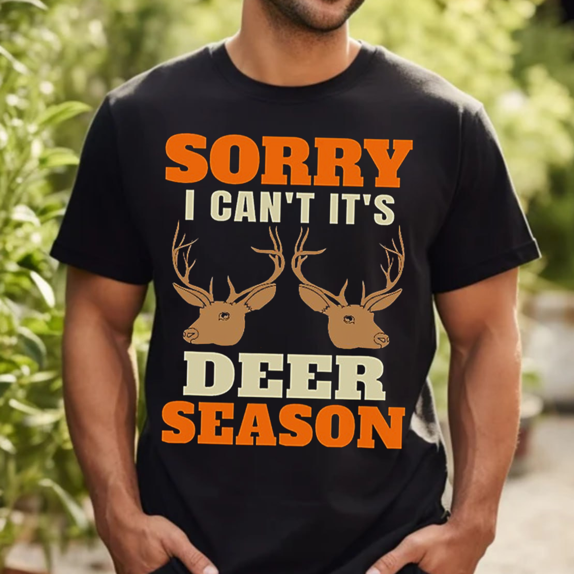 Sorry I Can’t It’s Deer Season T-Shirt, Funny Hunting Shirt for Hunters, Buck Deer Antlers Graphic Tee