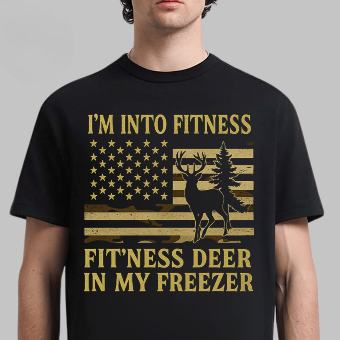 I'm Into Fitness T-Shirt, Funny Hunting Shirt, Deer Hunting Apparel, Fitness Deer in My Freezer