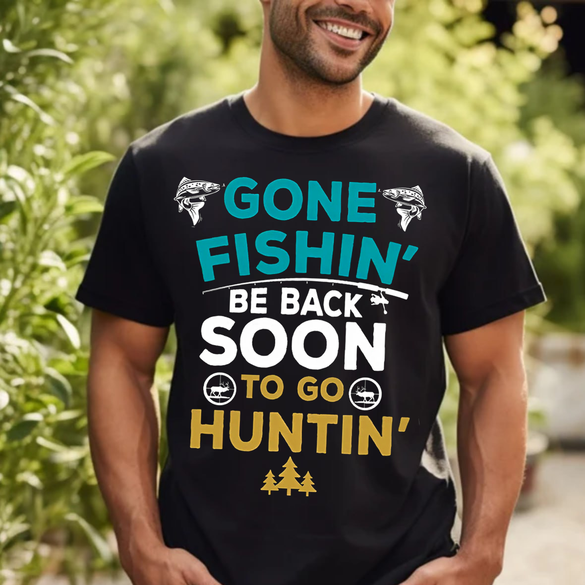 Gone Fishin’ Be Back Soon to Go Huntin’ T-Shirt , Funny Fishing and Hunting Shirt, Hunters & Fishermen Gift Tee