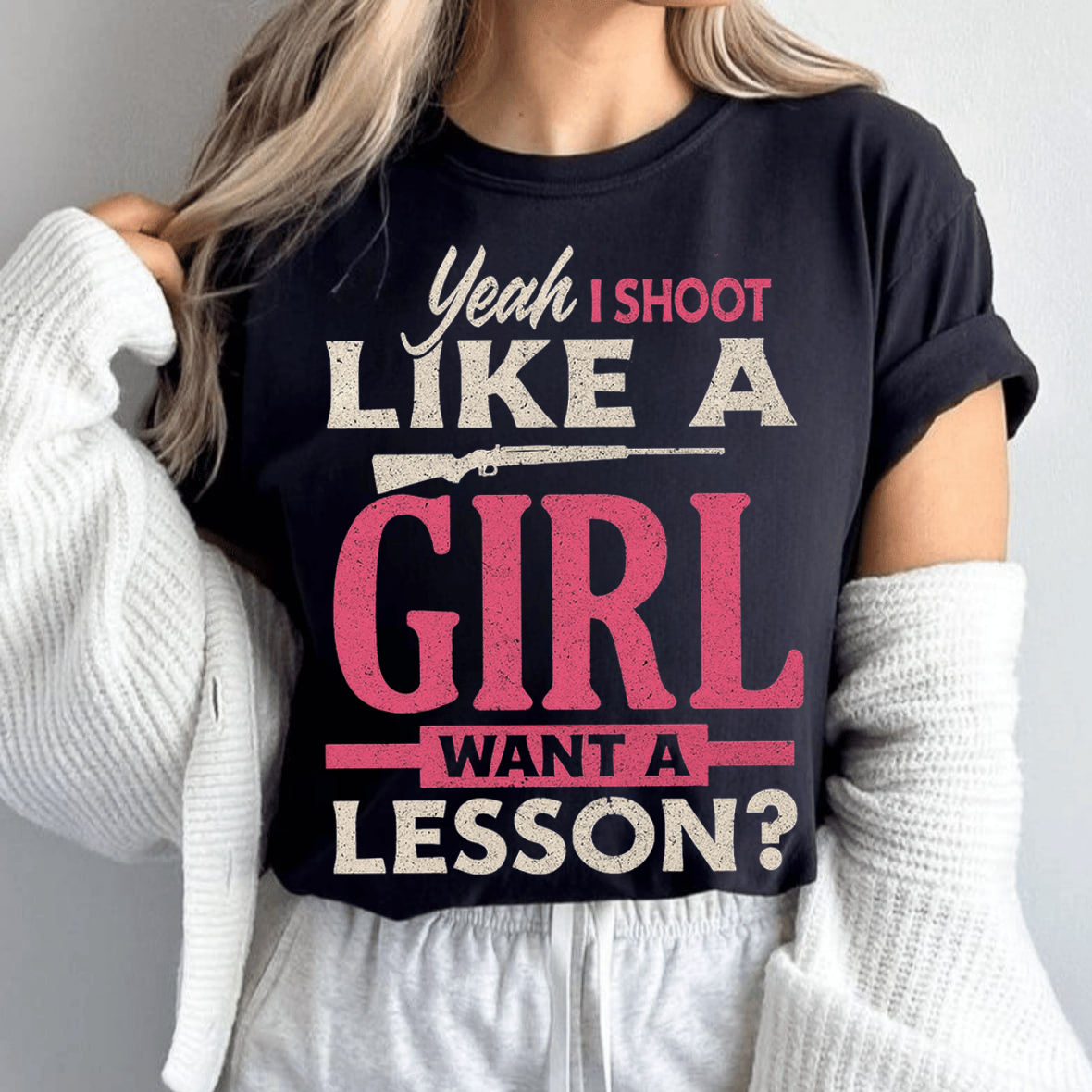 Yeah I Shoot Like a Girl T-Shirt, Funny Hunting Shirt, Gift For Hunting Lover