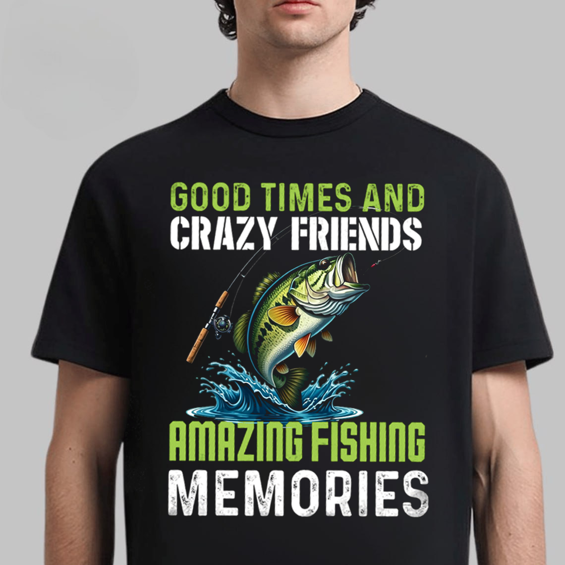 Funny Fishing T-Shirt, Good Times and Crazy Friends Amazing Fishing Memories Bass Graphic Tee Gift