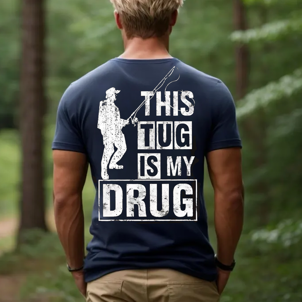 This Tug Is My Drug T-Shirt, Funny Fishing Shirt for Men, Fisherman Gift Tee, Angler Humor Apparel