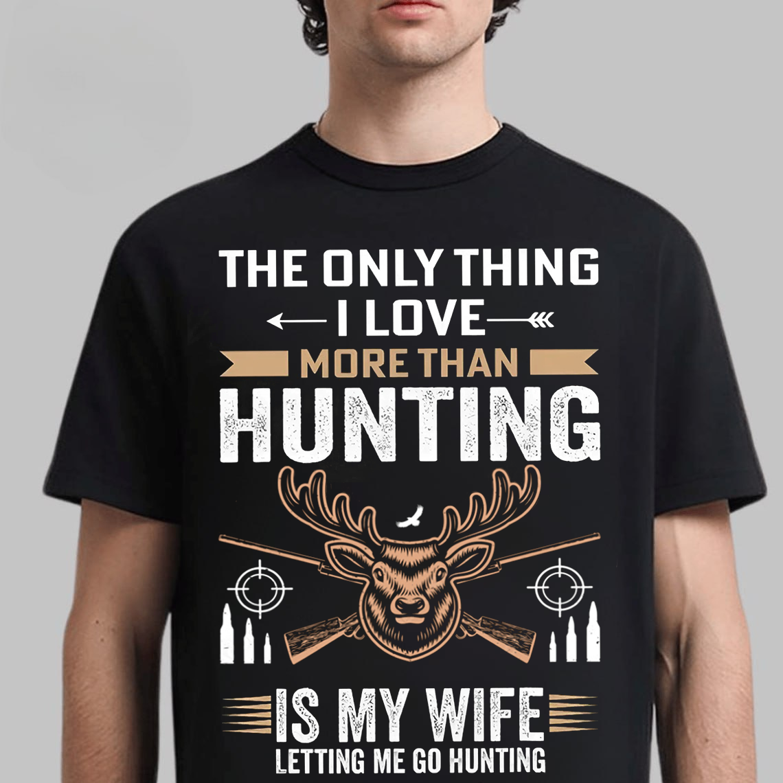 Funny Hunting T-Shirt, The Only Thing I Love More Than Hunting Is My Wife Tee, Deer Hunting Shirt