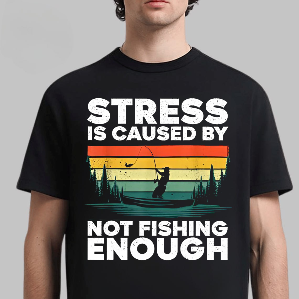 Funny Fishing T-Shirt, Stress Is Caused by Not Fishing Enough Retro Vintage Fisherman Graphic Tee Gift