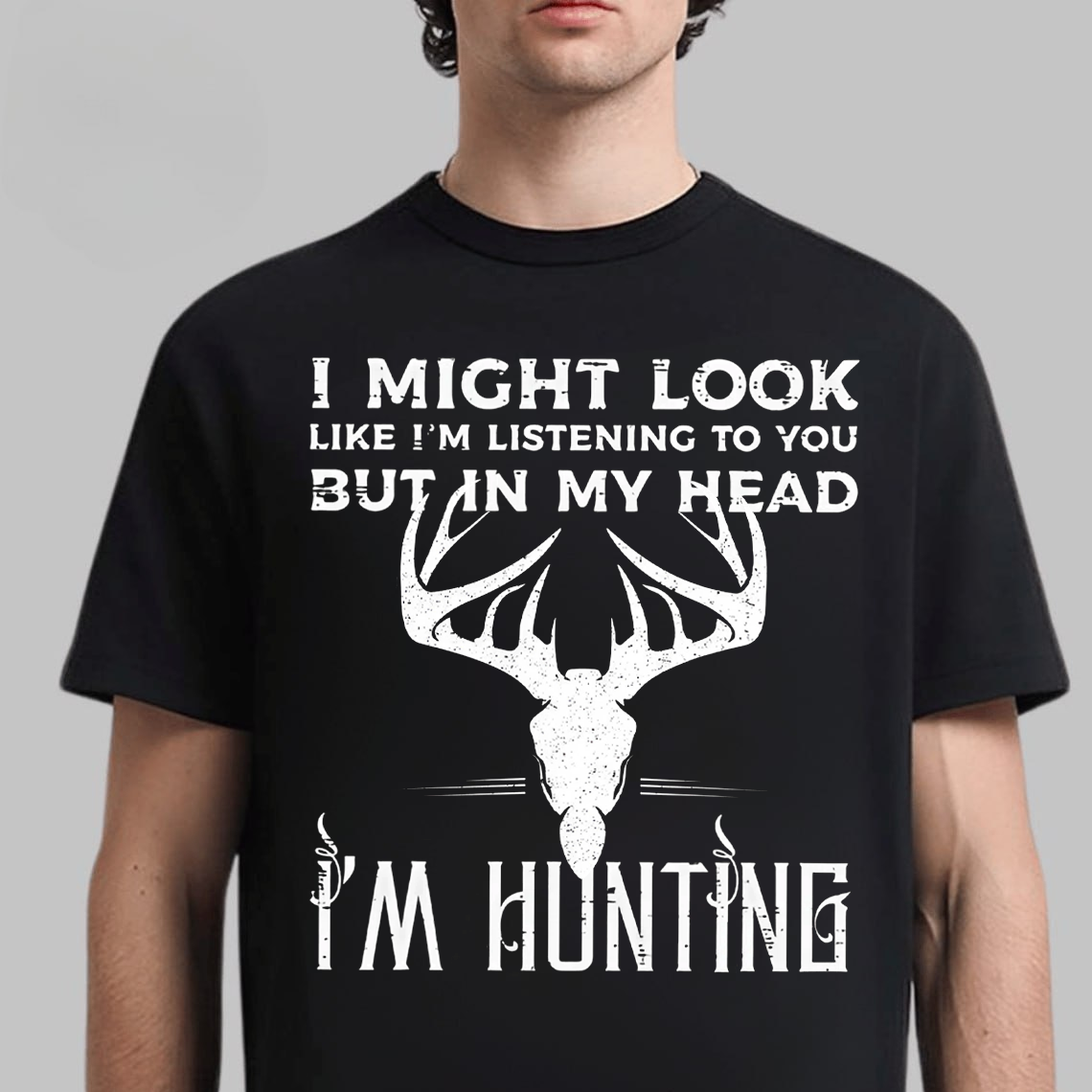 I Might Look Like I’m Listening But In My Head I’m Hunting T-Shirt, Funny Deer Hunting Shirt Gift for Hunters